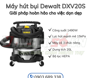 Máy hút bụi Dewalt DXV20S: Giải pháp hoàn hảo cho việc dọn dẹp