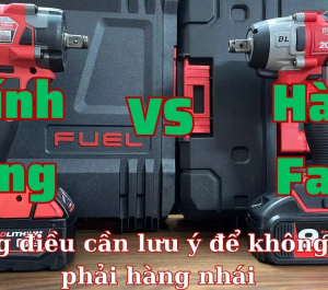 Phân biệt Milwaukee chính hãng và hàng nhái qua 5 chi tiết quan trọng