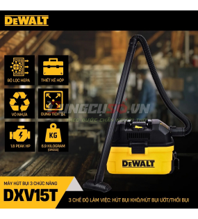 Máy hút bụi 3 chức năng ướt/khô/thổi Dewalt DXV15T -|  Dung tích15Lít
