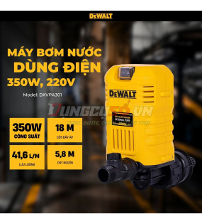 Máy bơm nước DEWALT DXVPA301 | Sử dụng điện 220V, 350W