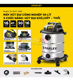 Máy hút bụi công nghiệp 3 chức năng Stanley SL19417-8AB – 30L – 16Kpa