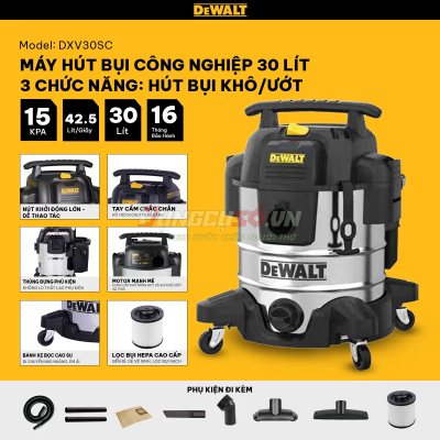 Máy hút bụi công nghiệp Dewalt DXV30SC|  3 chức năng  Khô/Ướt/Thổi - Dung tích 30Lít - 15Kpa