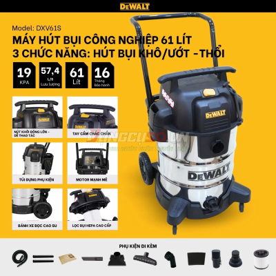 Máy hút bụi công nghiệp Dewalt DXV61S | 3 chức năng - Khô/Ướt/Thổi - 61Lít 19Kpa